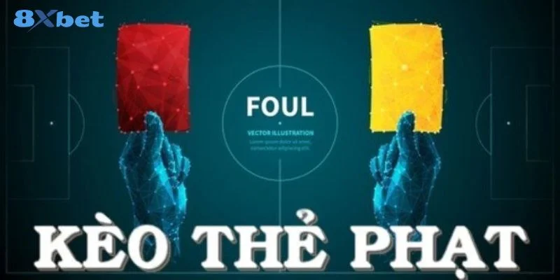 Có nhiều dạng cá cược trong kèo thẻ phạt là gì để tham gia chơi.