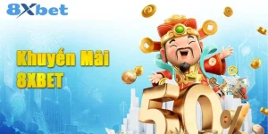 Khuyến Mãi 8Xbet – Tham Gia Ngay Với Siêu Ưu Đãi Dành Cho Cược Thủ