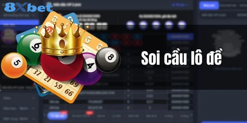 Kinh Nghiệm Chơi Lô Đề Tại 8Xbet: Hiểu Đúng, Tránh Rủi Ro 2 Chơi lô đề tại 8Xbet nếu chốt số hiệu quả sẽ cho bạn ăn đậm.