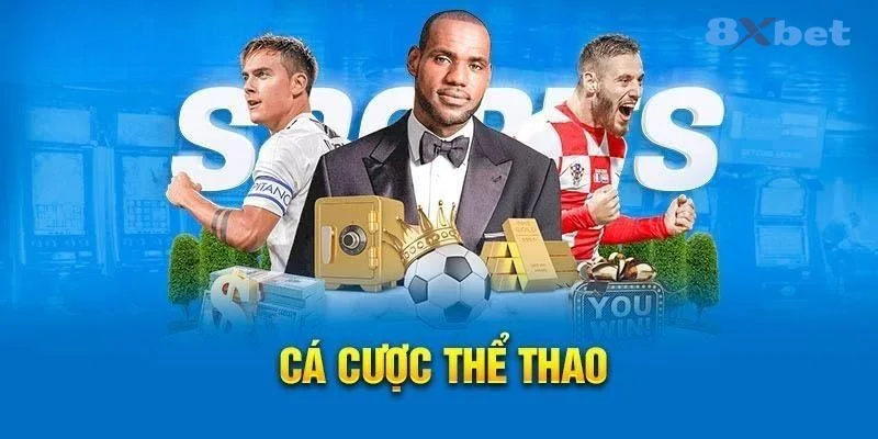 Thể thao 8Xbet là sân chơi uy tín, sôi động được bet thủ đánh giá cao.